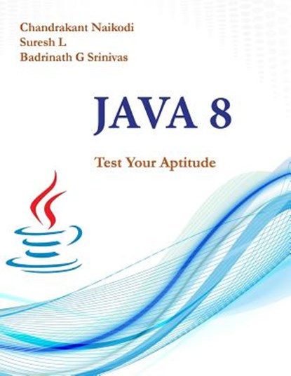 Java 8: Test Your Aptitude, Suresh L - Paperback - 9781943851676