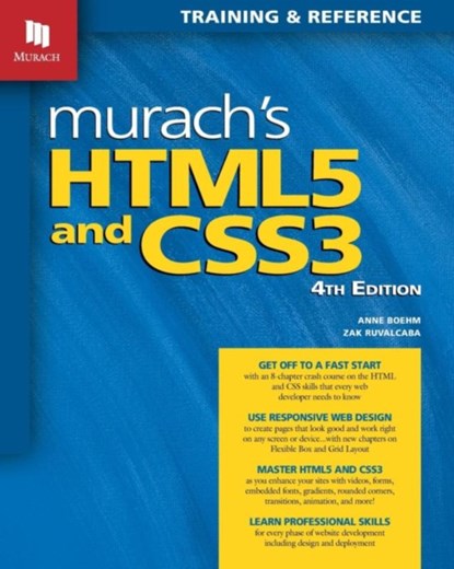 Murach's HTML5 and CSS3, 4th Edition, Anne Boehm ; Zak Ruvalcaba - Paperback - 9781943872268