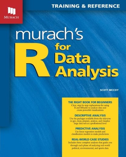 Murach's R for Data Analysis, Scott McCoy - Paperback - 9781943873036