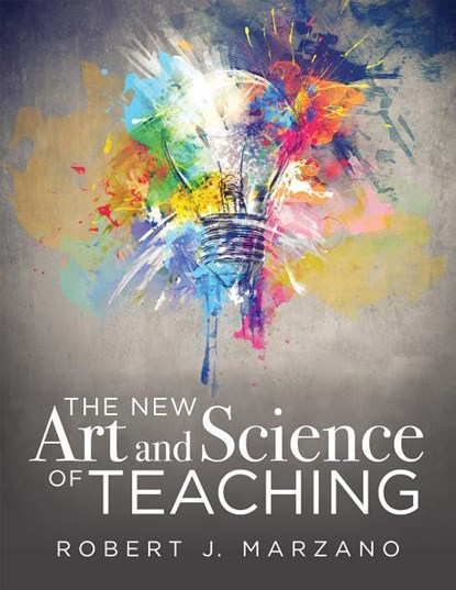 Marzano, R: New Art and Science of Teaching, Robert J Marzano - Paperback - 9781943874965