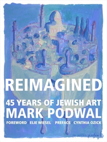 Reimagined, Mark Podwal - Gebonden - 9781943876303