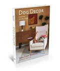 Dog decor: canines living large | Sara Essex Bradley | 