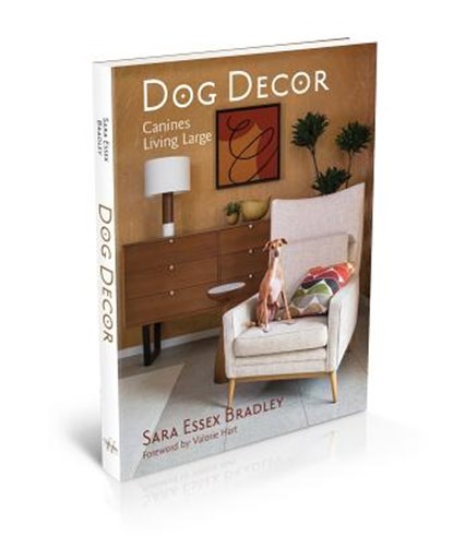 Dog Decor, Sara Essex Bradley - Gebonden Gebonden - 9781943876402