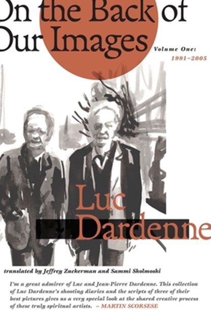 On the Back of Our Images: (1991-2005), Luc Dardenne - Paperback - 9781943888146