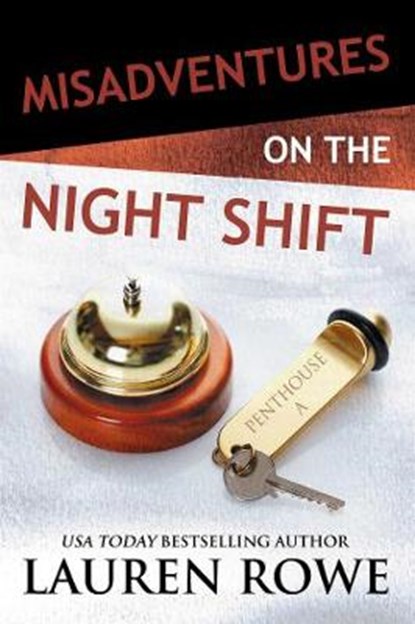 Misadventures on the Night Shift, Lauren Rowe - Gebonden - 9781943893430