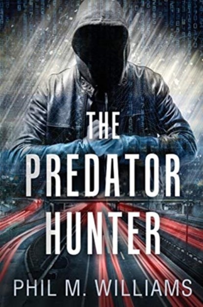 The Predator Hunter, Phil M Williams - Paperback - 9781943894482