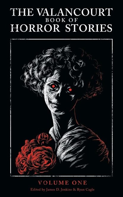 The Valancourt Book of Horror Stories, Christopher Priest ; Michael McDowell ; Bernard Taylor - Paperback - 9781943910519
