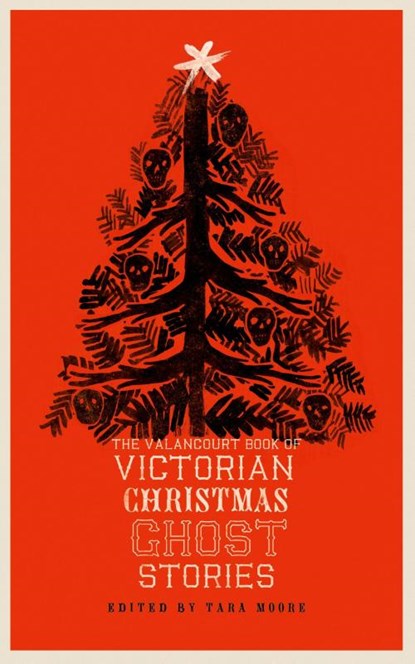 The Valancourt Book of Victorian Christmas Ghost Stories, Sir Arthur Conan Doyle ; Sir Walter Scott - Paperback - 9781943910564