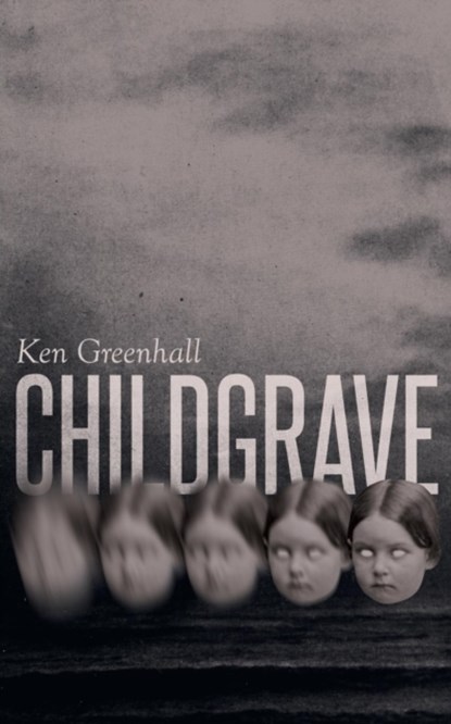 Childgrave, Ken Greenhall - Paperback - 9781943910878