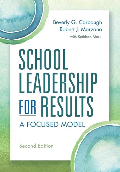 School Leadership for Results, Beverly G. Carbaugh ; Robert J. Marzano - Paperback - 9781943920532