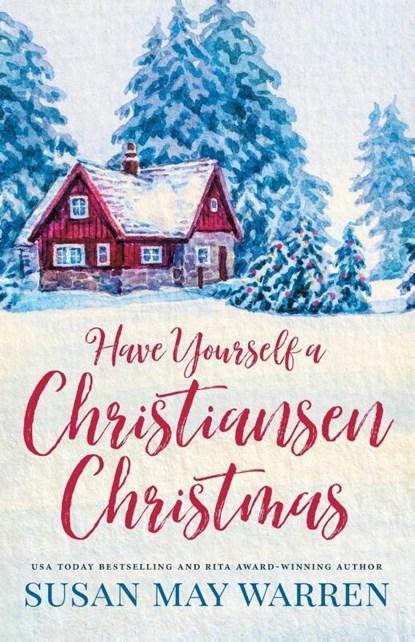 Have Yourself a Christiansen Christmas, Susan May Warren - Paperback - 9781943935543