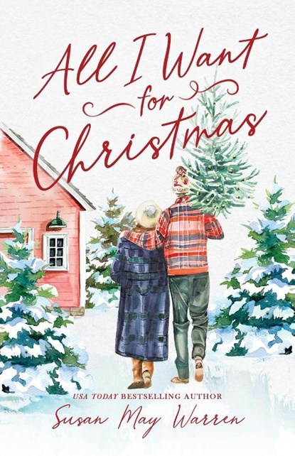 All I Want for Christmas, Susan May Warren - Paperback - 9781943935680