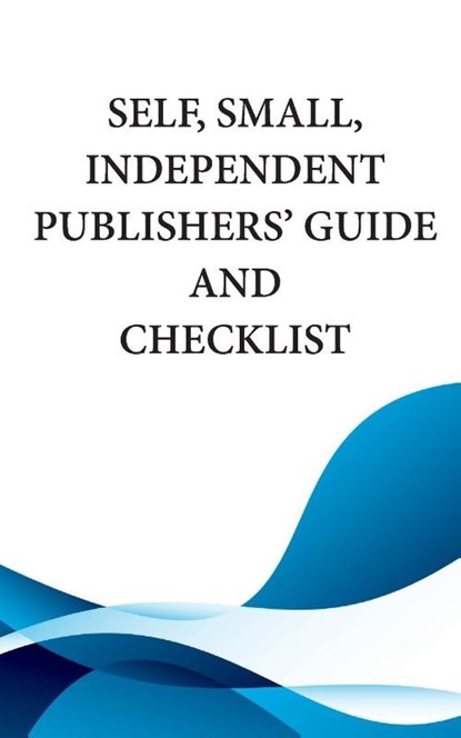 Self, Small, Independent Publishers' Guide and Checklist, PUBLISHING,  Mythical Legends - Paperback - 9781943958610