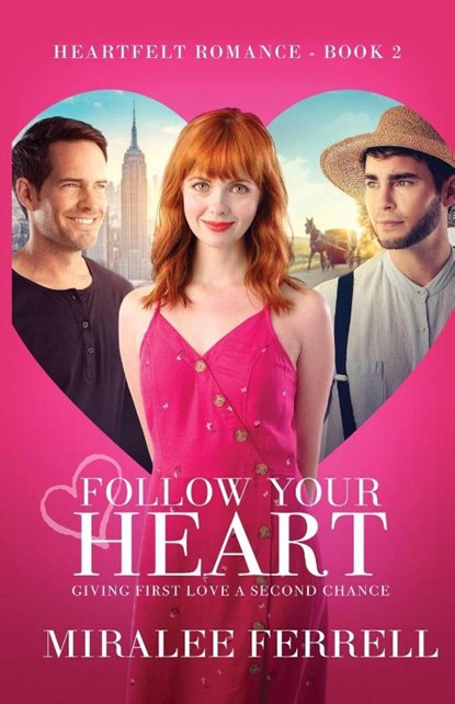 Follow Your Heart, Miralee Ferrell - Paperback - 9781943959983