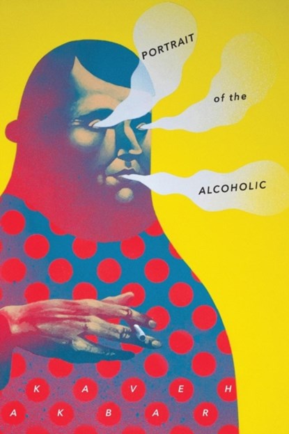 Portrait of the Alcoholic, Kaveh Akbar - Paperback - 9781943977277