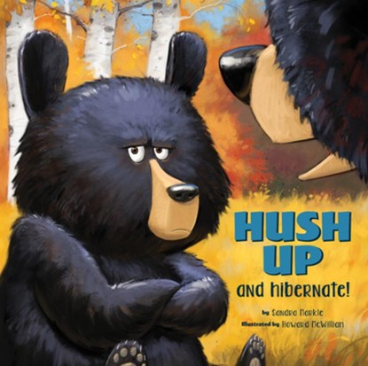 Hush Up and Hibernate, Sandra Markle - Gebonden - 9781943978366