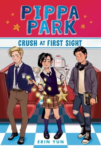 Pippa Park Crush at First Sight, Erin Yun - Ebook - 9781944020897