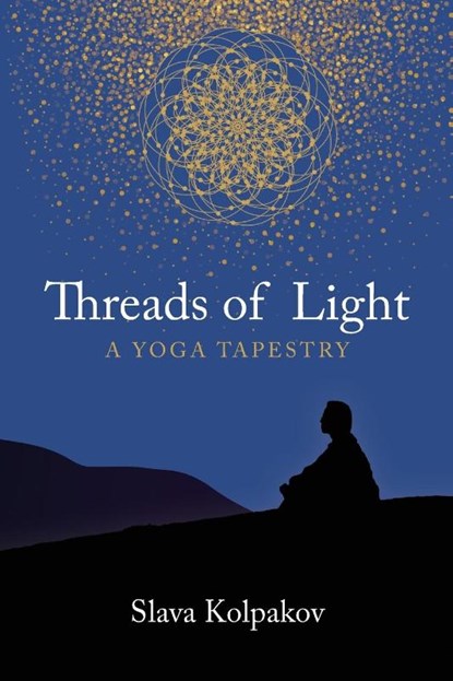Threads of Light, Slava Kolpakov - Paperback - 9781944037581