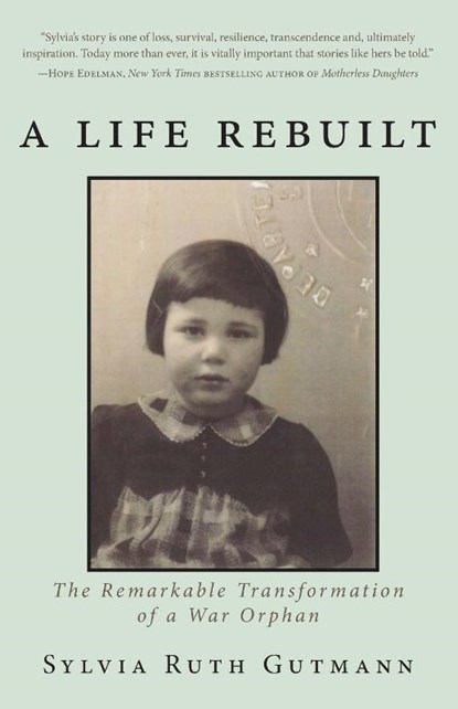 A Life Rebuilt, Sylvia Ruth Gutmann - Paperback - 9781944037949