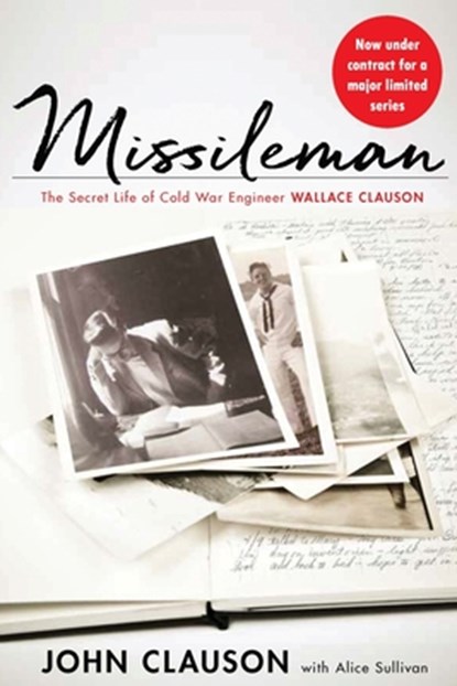 Missileman, Alice Sullivan ; John Clauson - Paperback - 9781944066864