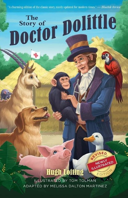 The Story of Doctor Dolittle, Revised, Newly Illustrated Edition, Hugh Lofting - Paperback - 9781944091187