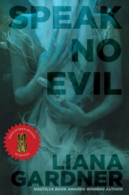 Speak No Evil, Liana Gardner - Paperback - 9781944109844