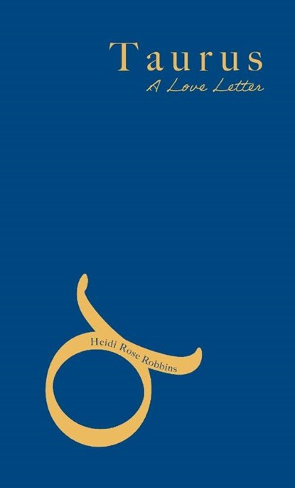 Taurus, Heidi Rose Robbins - Paperback - 9781944134433