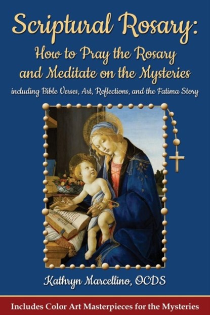 Scriptural Rosary, Kathryn Marcellino - Paperback - 9781944158040