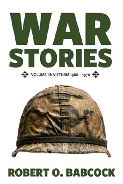 War Stories Volume III, Robert O Babcock - Paperback - 9781944193485