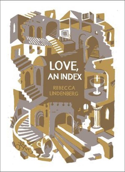 Love, An Index, Rebecca Lindenberg - Ebook - 9781944211141