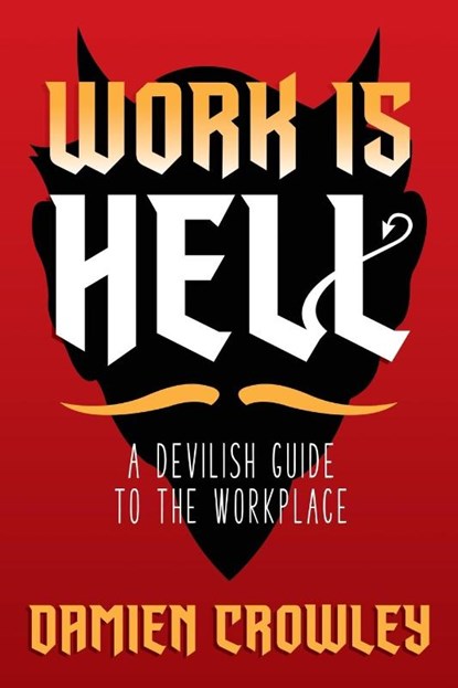Work is Hell, Damien Crowley - Paperback - 9781944286606