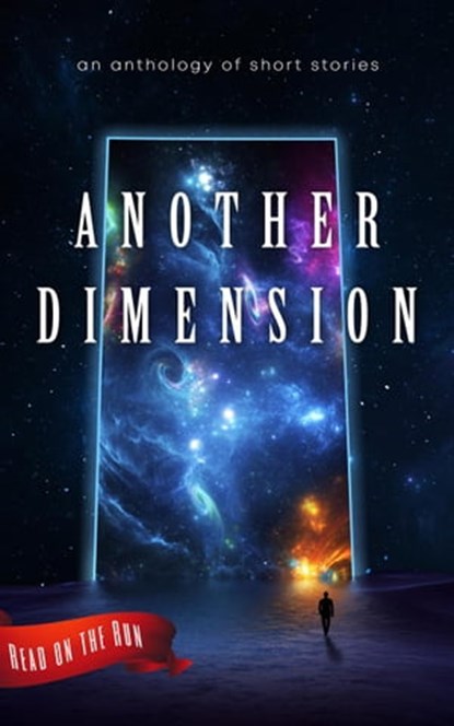 Another Dimension, Catherine Valenti ; Laurie Axinn Gienapp ; Diane Arrelle ; Warren Benedetto ; Maddi Davidson ; Dianna Duncan ; Judith Field ; Edmund Fines ; David Gianatasio ; Liam Hogan ; Larry Hinkle ; Robert Petyo ; Frank Roger ; Richard Lau ; C. F. Linnds ; Robin Pon - Ebook - 9781944289225