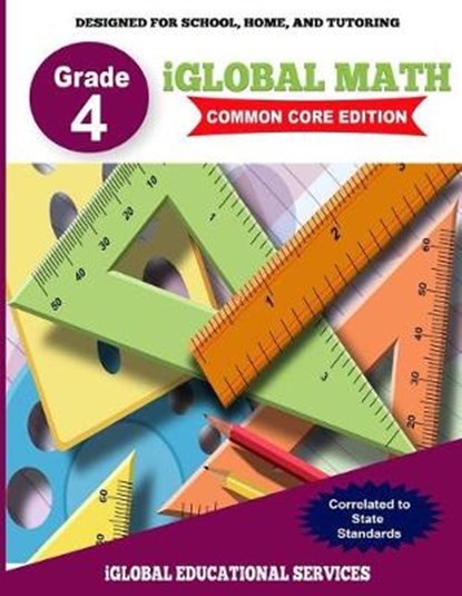 iGlobal Math, Grade 4 Common Core Edition: Power Practice for School, Home, and Tutoring, SERVICES,  Iglobal Educational - Paperback - 9781944346706