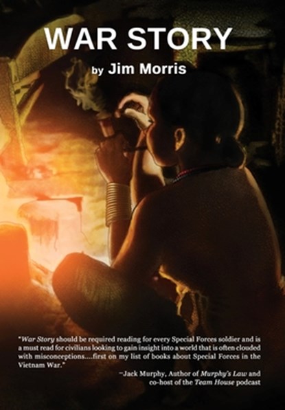 Morris, J: War Story, Jim Morris - Gebonden - 9781944353513