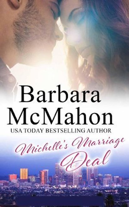 Michelle's Marriage Deal, Barbara McMahon - Ebook - 9781944392499