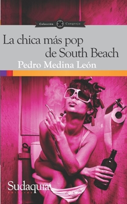La chica más pop de South Beach, Pedro Medina León - Paperback - 9781944407544