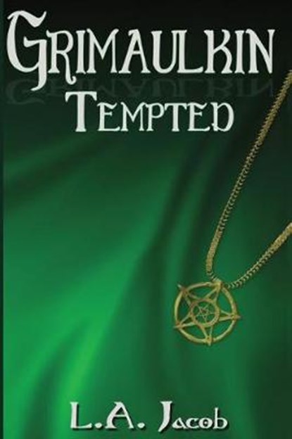 Grimaulkin Tempted, JACOB,  L. a. - Paperback - 9781944412906