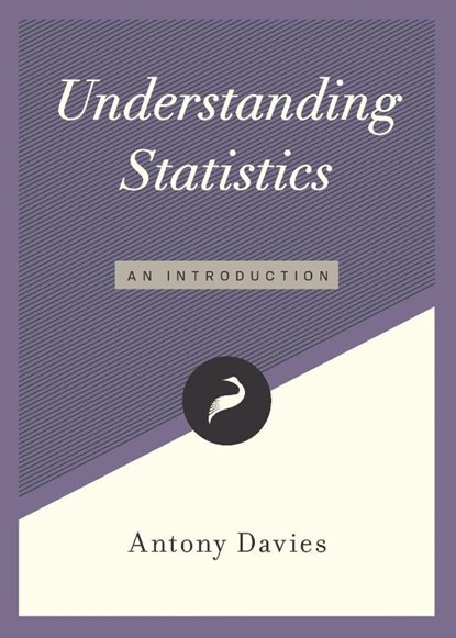 Understanding Statistics, Antony (Duquesne University Davies - Paperback - 9781944424350