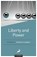 Liberty and Power, niet bekend - Paperback - 9781944424541