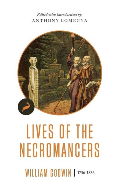 Lives of the Necromancers, William (University of Central Lancashire) Goodwin - Paperback - 9781944424589