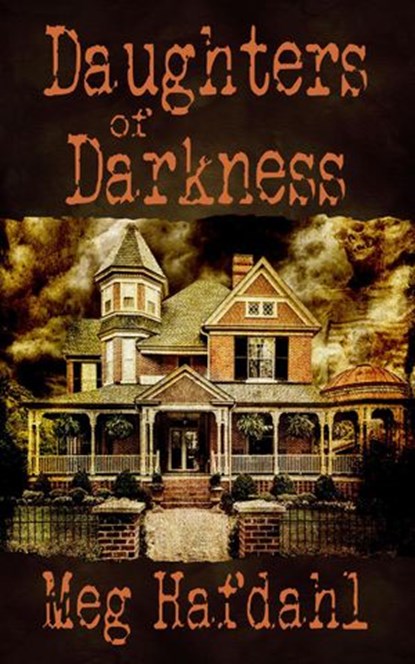 Daughters of Darkness, Inklings Publishing ; Meg Hafdahl - Ebook - 9781944428297