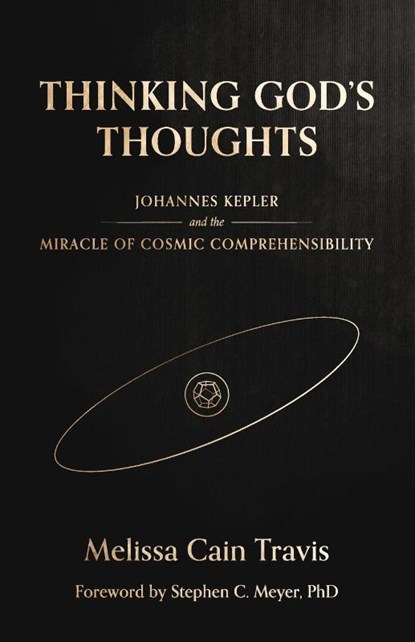 Thinking God's Thoughts, Melissa Cain Travis - Paperback - 9781944482763