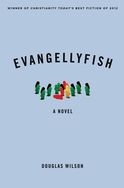 Evangellyfish, Douglas Wilson - Paperback - 9781944503963