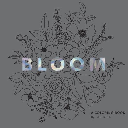 Bloom, Alli Koch - Paperback - 9781944515898