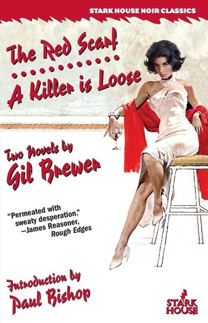 The Red Scarf / A Killer is Loose, Gil Brewer - Paperback - 9781944520557