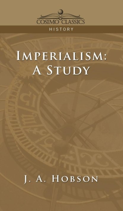 Imperialism, J A Hobson - Gebonden - 9781944529390