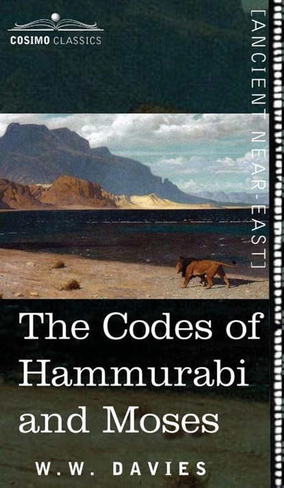 The Codes of Hammurabi and Moses, W W Davies - Gebonden - 9781944529901