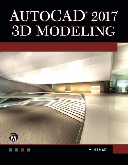 AutoCAD 2017 3D Modeling, Munir Hamad - Paperback - 9781944534622
