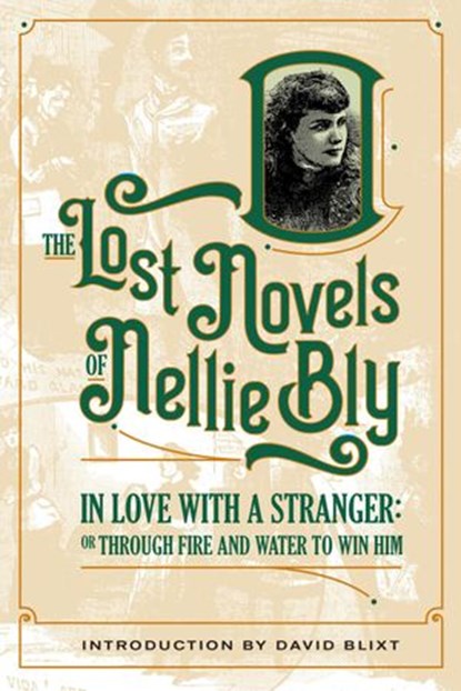 In Love With A Stranger, Nellie Bly ; David Blixt - Ebook - 9781944540692