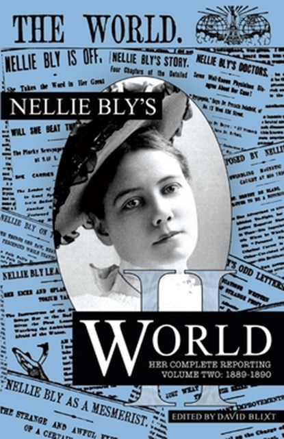 Nellie Bly's World, Nellie Bly - Paperback - 9781944540913